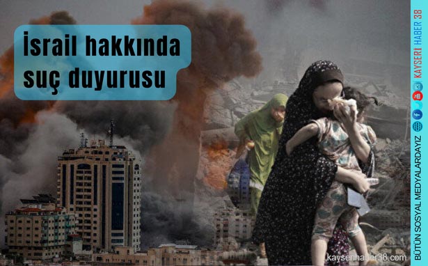 Kayserili avukatlar, İsrail hakkında suç duyurusunda bulundu Kayserili avukatlar, İsrail hakkında suç duyurusunda bulundu